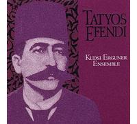 Erguner, Kudsi - Works of Kemani Tatyos Efendi