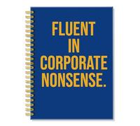 ERHACHAIJIA Fluent in Corporate Nonsense - Cuaderno con espiral de tapa dura de 160 páginas, divertido regalo de humor de oficina para compañeros de trabajo, gerentes de recursos humanos, amigos de