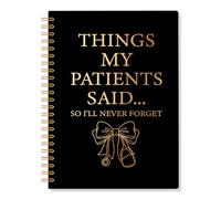 ERHACHAIJIA Things My Patients Said So I'll Never Forget - Cuaderno de espiral de 160 páginas, regalos de agradecimiento para asistente médico RN NP CNA, regalos del día de la enfermera, regalo de
