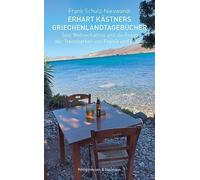 Erhart Kästners Griechenlandtagebücher: Sein Weltverhältnis und die Frage der Trennbarkeit von Poesie und Politik