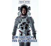 Eri und Nick - Riss in der Seele