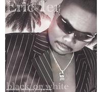 Eric 1er - Black Or White