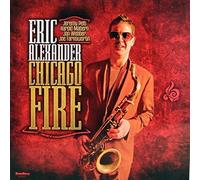 Eric Alexander Chicago Fire (CD) Album (Importación USA)