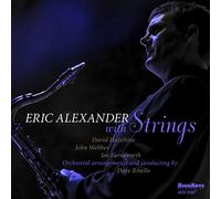 Eric Alexander - Eric Alexander with Strings