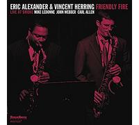 Alexander, Eric & Herring, Vin - Friendly Fire
