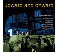 Eric Alexander / Jim Rotondi / Steve Davis / David Hazeltine / Peter Washington / Joe Farnsworth - Upward And Onward / One For All