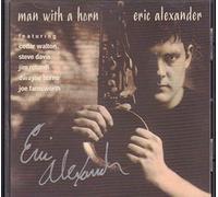 Eric Alexander - Man With a Horn
