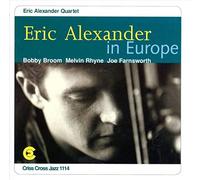 Eric Alexander Quartet - Eric Alexander in Europe