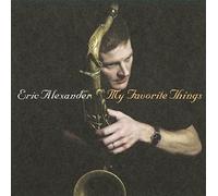 Eric Alexander Quartet - My Favorite Things [Vinilo]