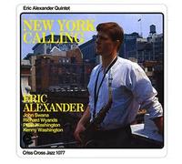 Eric Alexander Quintet - New York Calling / Eric Alexander Quintet