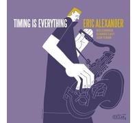 Eric Alexander - Timing Is Everything (Black Vinyl) [Vinilo]