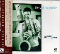 Eric Alexander - Up Over & Out