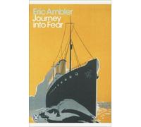 Eric Ambler Journey into Fear (Tapa blanda) Penguin Modern Classics