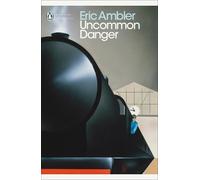 Eric Ambler Uncommon Danger (Tapa blanda) Penguin Modern Classics