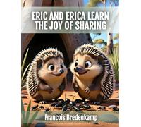 Eric and Erica Learn the Joy of Sharing