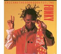 Eric And The Good Good Feeling - Eric And The Good Good Feeling / Funky