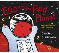 Eric and the Red Planet by Caroline Glicksman (2004-07-01)