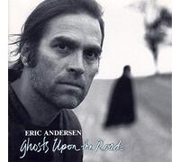 Eric Andersen - Ghosts upon the road (1989/90)