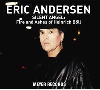 Eric Andersen Silent Angel: Fire and Ashes of Heinrich Böll (Vinyl)
