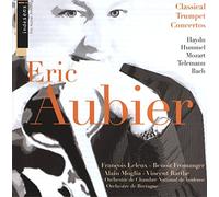Eric Aubier - Classical Trumpet Concertos