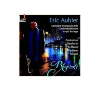 Eric Aubier - Rhapsody: Alexander Arutiunian; George Gershwin; Francis Poulenc; Henri Tomasi [Vinilo]