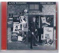 Eric Bell - Live Tonite