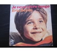 Eric Berda je veux vivre tango , moi je fais de la musique 45 tours