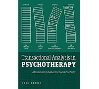 Eric Berne Transactional Analysis in Psychotherapy (Tapa dura)