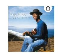 Eric Bibb - A Ship Called Love