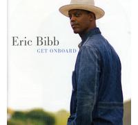 Eric Bibb - Get On Board
