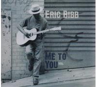Eric Bibb - Me To You