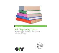Eric "Big Daddy" Nord: Beat Generation, Herb Caen, Hipster (1940s subculture), hungry i