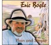 Eric Bogle - Plain and Simple
