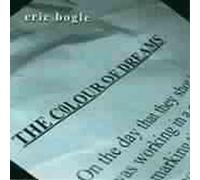 Eric Bogle - The Colour of Dreams
