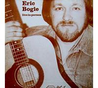 Eric Bogle - Vol. 1 - Live In Person