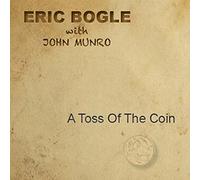 Eric Bogle with John Munro - A Toss Of The Coin