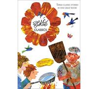 Eric Carle Classics: The Tiny Seed; Pancakes, Pancakes!; Walter the Baker (World of Eric Carle)