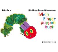 Eric Carle Die kleine Raupe Nimmersatt - Mein Fingerpuppenbuch (Co (Tapa blanda)