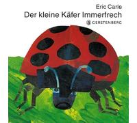 Eric Carle - German: Der kleine Kafer Immerfrech
