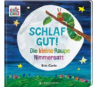 Eric Carle - German: Die kleine Raupe Nimmersatt - Schlaf gut!