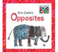 Eric Carle S Opposites