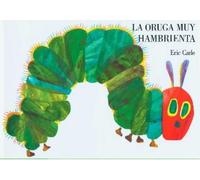 Eric Carle The Very Hungry Caterpillar/La Or (Libro de cartón) (Importación USA)
