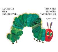 Eric Carle The Very Hungry Caterpillar/La Or (Libro de cartón) (Importación USA)