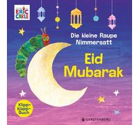 Eric Carle Ulli und Die kleine Raupe Nimmersatt - Eid Mubarak: K (Tapa blanda)