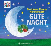 Eric Carle Ulli und Herbert Gün Die kleine Raupe Nimmersatt - Gute N (Tapa dura)