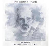 Eric Clapton - Eric Clapton & Friends: The Breeze (An Appreciatio