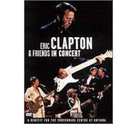 Eric Clapton & Friends - Benefit for Crossroad Centre [Alemania] [DVD]