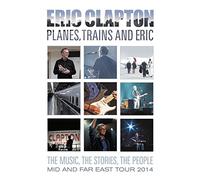 Eric Clapton - Planes, Trains & Eric [DVD]