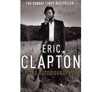 Eric Clapton: The Autobiography