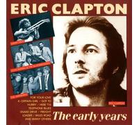 Eric Clapton - The Early Years By Eric Clapton (0001-01-01)